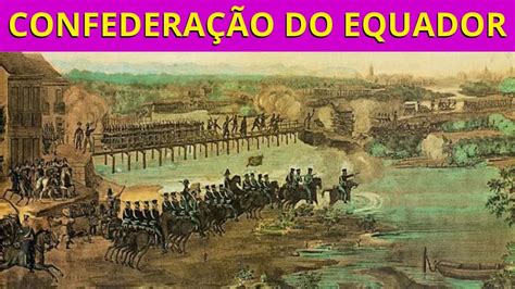 De Confederação do Equador: Een opstand tegen de centrale macht en een Braziliaanse held die Olinda heette